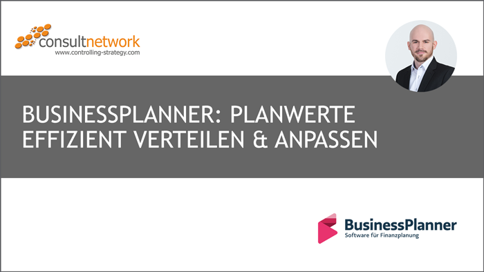 Webinaraufzeichnung BusinessPlanner: Planwerte effizient verteilen & anpassen